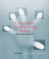 Canadian Criminology Today: Theories and Applications