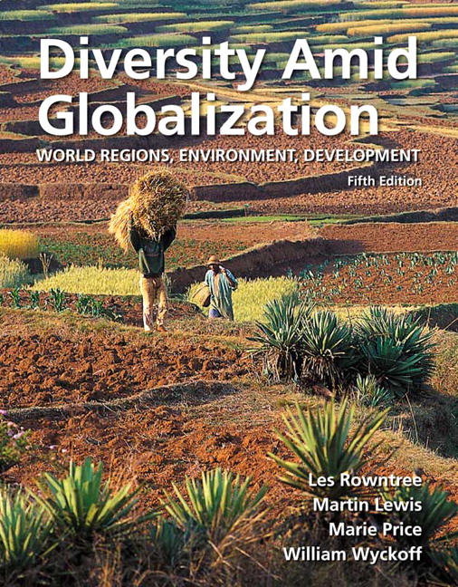 Diversity Amid Globalization: World Regions, Environment, Development, 5e