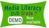 Grade 7 Media Literacy DVD Demo Now Available