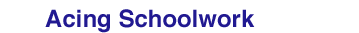 Acing Schoolwork