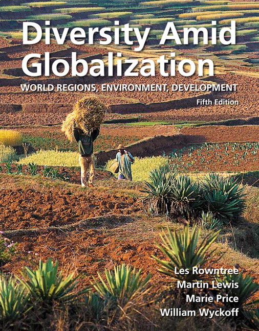 Diversity Amid Globalization: World Regions, Environment, Development, 5e