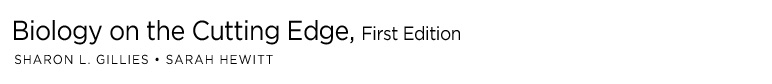 Sharon L. Gillies, Sarah Hewitt - Biology on the Cutting Edge, Concepts, Issues, and Canadian Research around the Globe - First Edition