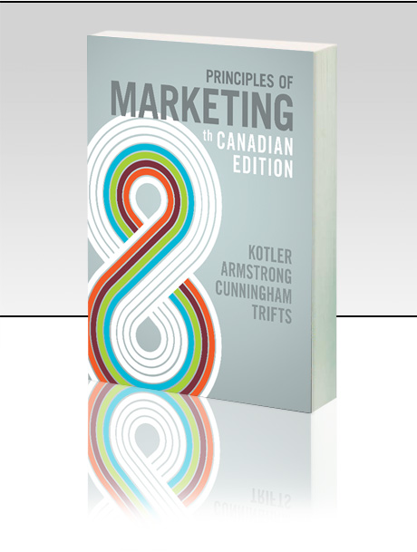 Philip Kotler, Gary Armstrong, Peggy H. Cunningham, Valerie Trifts - Principles of Marketing, Eighth Canadian Edition book cover